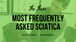 The three most frequently asked sciatica questions