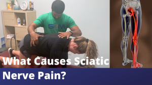 What Causes Sciatic Nerve Pain?