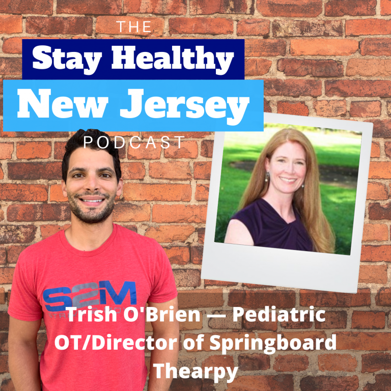The stay Healthy New Jersey Podcast with Trish O’Brien and Dr. Justin Rabinowitz